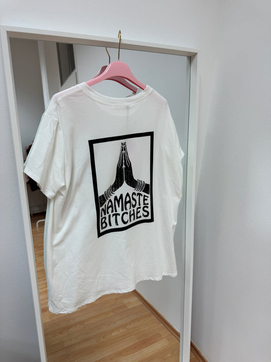 T-Shirt Namaste Bitches